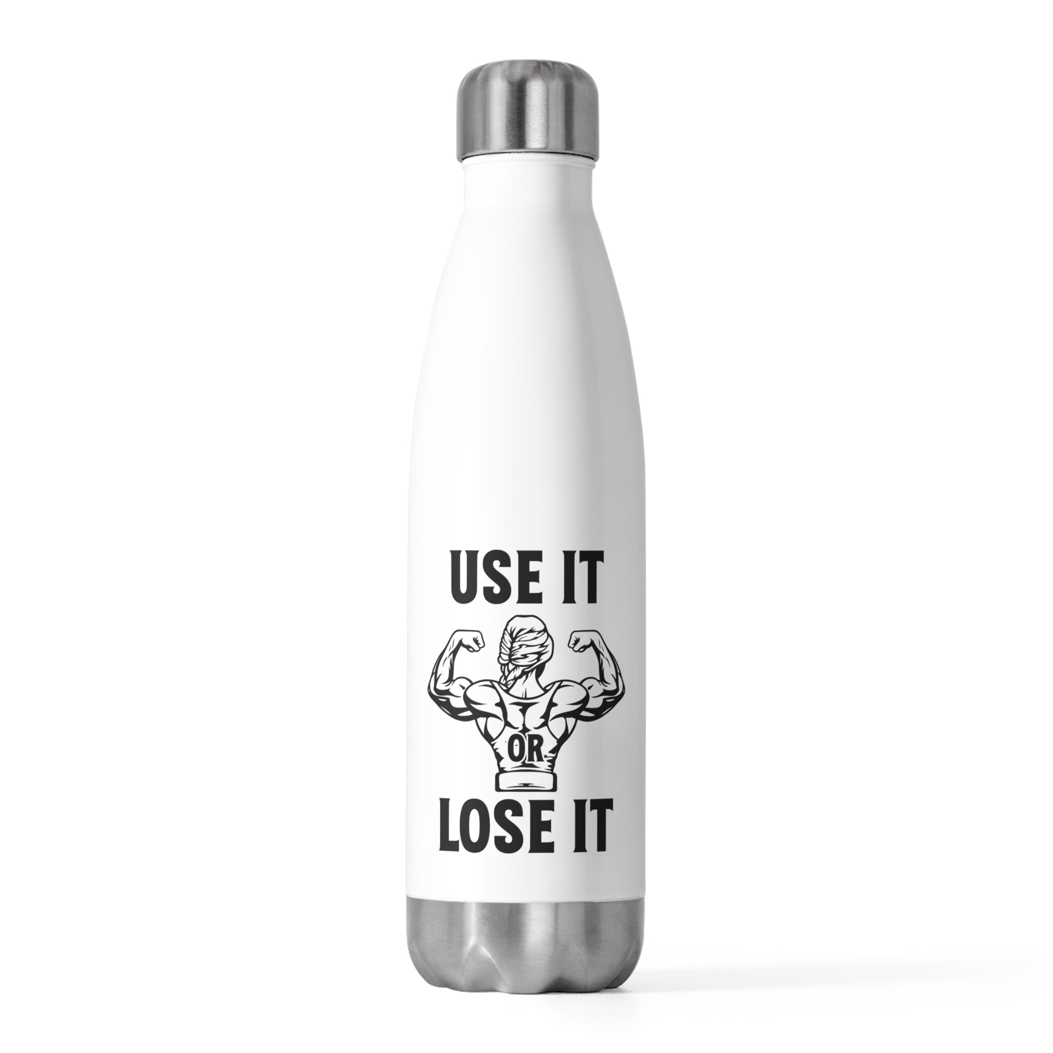 Use It or Lose It Insulated Bottle – Motivational Gym Water Bottle (20oz)