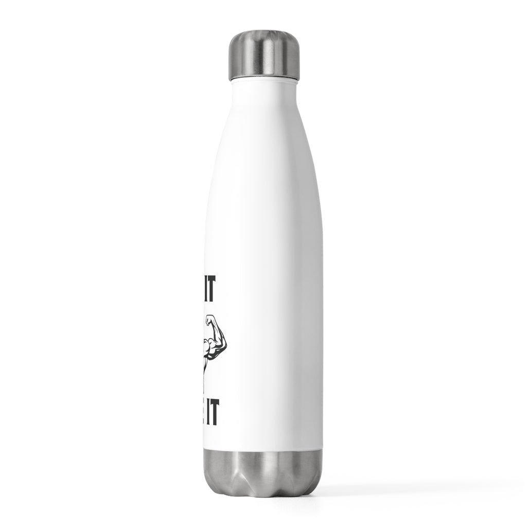 Use It or Lose It Insulated Bottle – Motivational Gym Water Bottle (20oz)